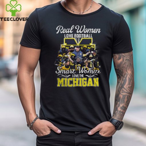 Real Women Love Football Smart Women Love The Michigan Wolverines Players 2023 Shirt