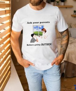 Ask Your Parents Before Going Offline Shirt