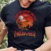 I am in love with halloween 2022 hoodie, sweater, longsleeve, shirt v-neck, t-shirt0