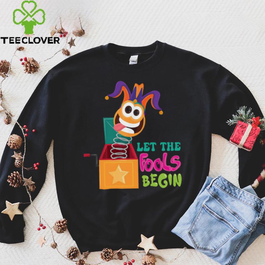 Happy April Fool’s Day Joking Day Let the Fools Begin Shirt – Beware Best Friend Gifts Happy April Fool’s Day Joking Day Let the Fools Begin Shirt – Beware Best Friend Gifts