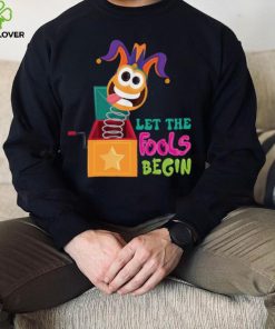 Happy April Fool's Day Joking Day Let the Fools Begin Shirt - Beware Best Friend Gifts 1 let the fools begin shirt beware best friend gifts happy april fool s dayt shirt joking day