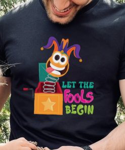 Happy April Fool's Day Joking Day Let the Fools Begin Shirt - Beware Best Friend Gifts 2 let the fools begin shirt beware best friend gifts happy april fool s dayt shirt joking day