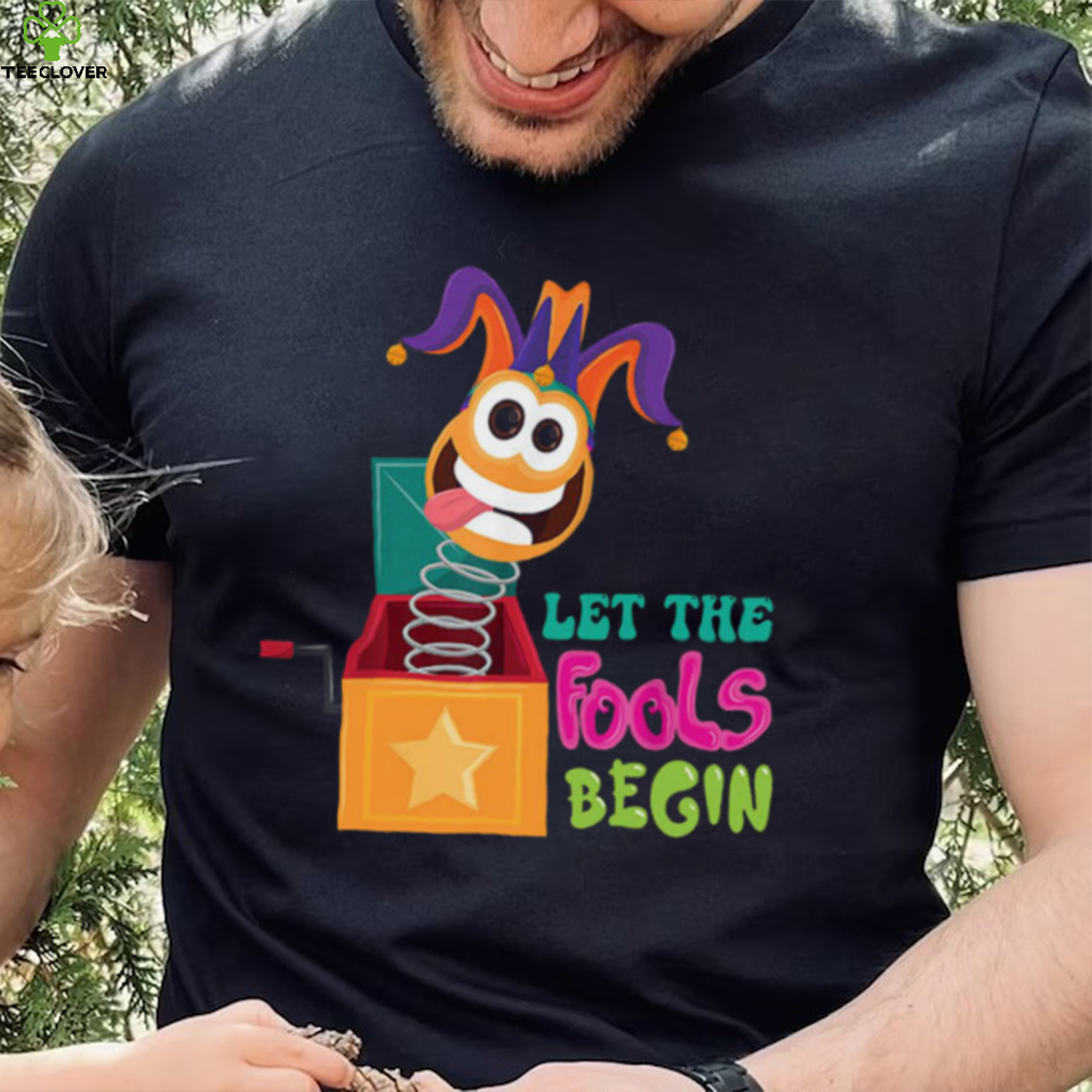 Happy April Fool’s Day Joking Day Let the Fools Begin Shirt – Beware Best Friend Gifts Happy April Fool’s Day Joking Day Let the Fools Begin Shirt – Beware Best Friend Gifts
