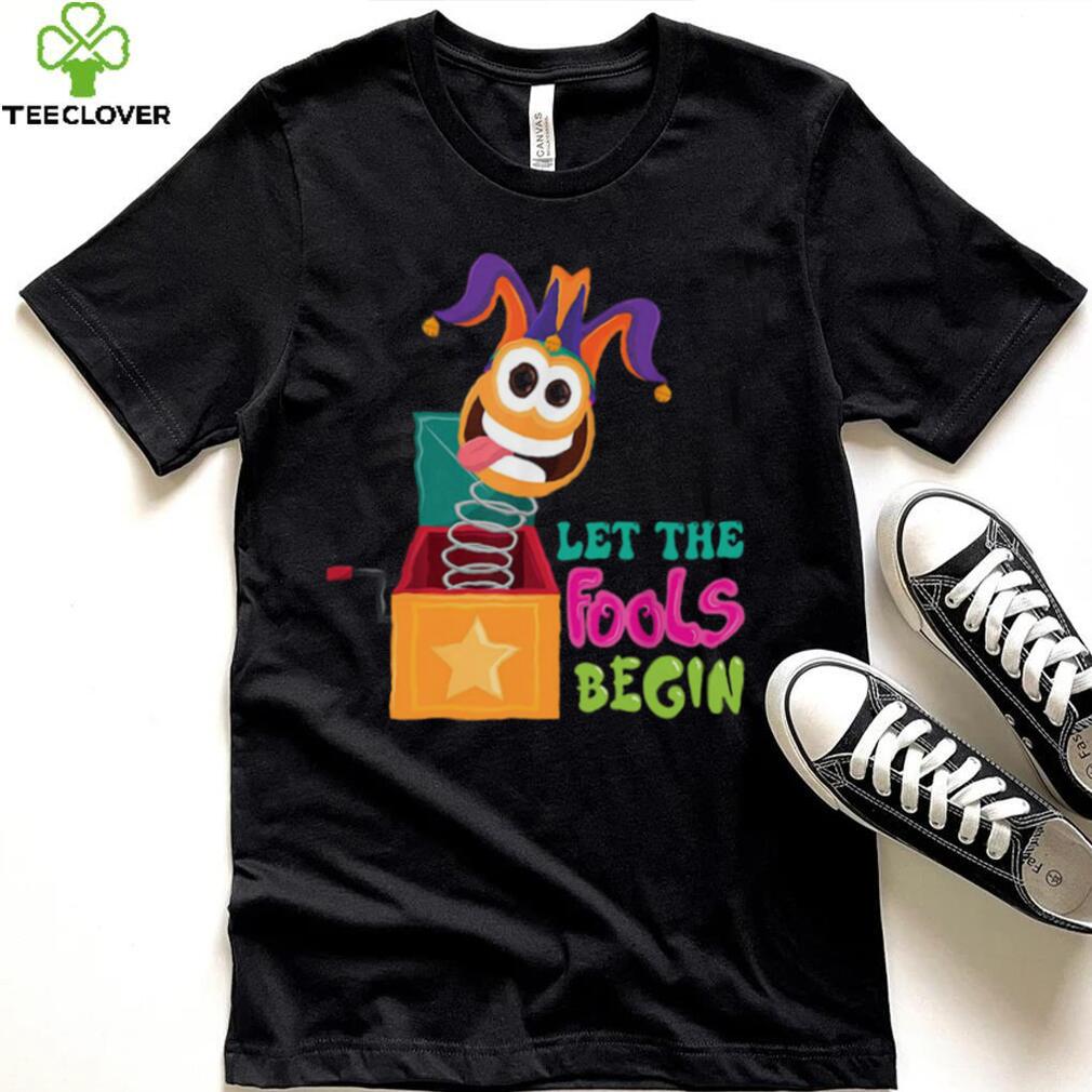 Happy April Fool’s Day Joking Day Let the Fools Begin Shirt – Beware Best Friend Gifts Happy April Fool’s Day Joking Day Let the Fools Begin Shirt – Beware Best Friend Gifts