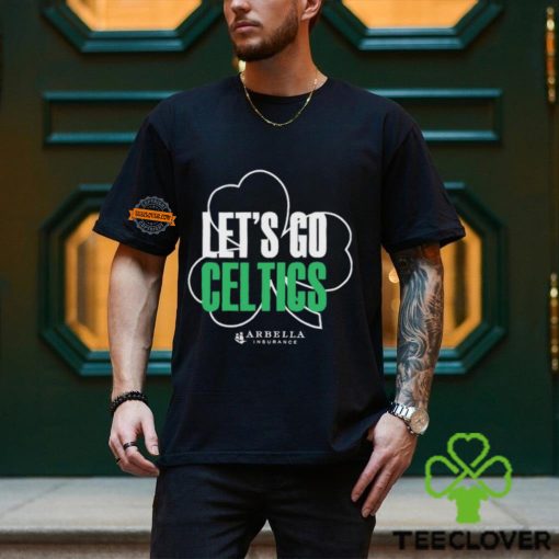 let’s go celtics arbella shirt