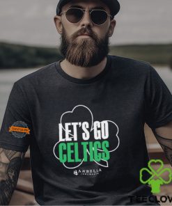 let's go celtics arbella shirt