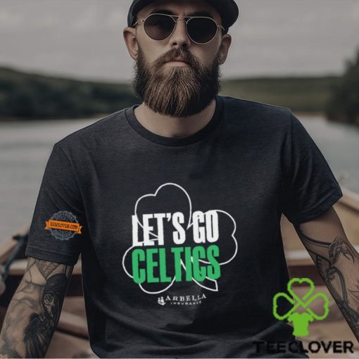 let’s go celtics arbella shirt