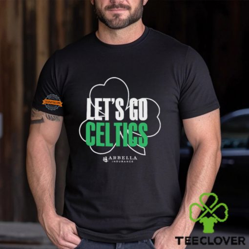 let’s go celtics arbella shirt