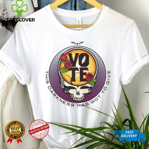 Grateful Dead Vote Darkness Got Give Shirt