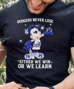 los angeles dodgers never lose either we win or we learn mickey mouse hoodie, sweater, longsleeve, shirt v-neck, t-shirt Shirt