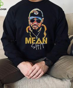mean shit coach Mike Tomlin Pittsburgh Steelers shirt 1 mean shit coach Mike Tomlin Pittsburgh Steelers shirt