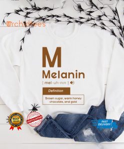 melanin definition brown sugar warm honey chocolate shirt tee