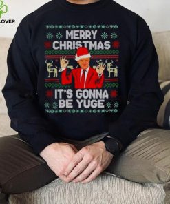 merry Christmas it’s gonna be yuge Santa Trump shirt