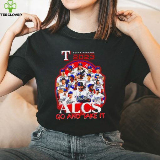 Texas Ranger 2023 Alcs go and take it players signatures logo hoodie, sweater, longsleeve, shirt v-neck, t-shirt