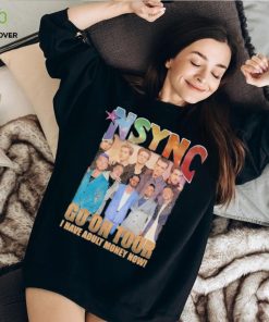 nSYNC Go On Tour I Have Adult Money Now Shirt