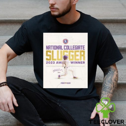 national collegiate slugger 2023 award winner the most outstanding offensive baseball division one team in the country the power lsu house shirt