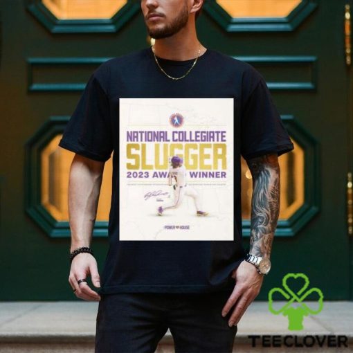 national collegiate slugger 2023 award winner the most outstanding offensive baseball division one team in the country the power lsu house shirt