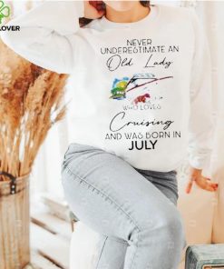never underestimate an old lady cruising was born july flower shirt Unisex 2 never underestimate an old lady cruising was born july flower shirt Unisex