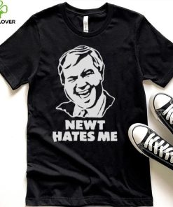 newt hates me shirt