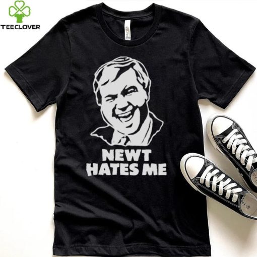 newt hates me shirt