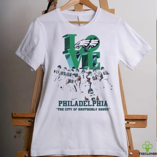 Love philadelphia the city of brotherly shove 2023 hoodie, sweater, longsleeve, shirt v-neck, t-shirt