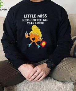 Little miss iced coffee all year long shirt