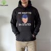 We Went To 54 States, Gag President Biden gaff T Shirt