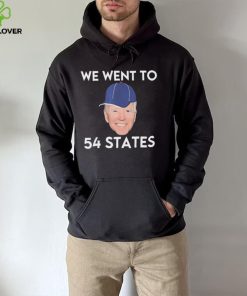 We Went To 54 States, Funny President Biden Gaff 2022 shirt