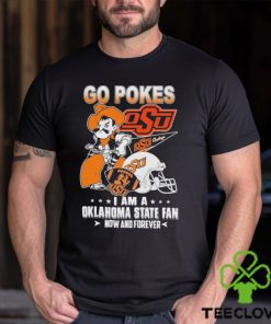 OSU Go Pokes I Am A Oklahoma State Football Fan Now And Forever Shirt 2 OSU Go Pokes I Am A Oklahoma State Football Fan Now And Forever Shirt