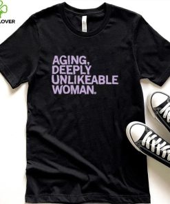 official aging deeply unlikeable woman shirt black