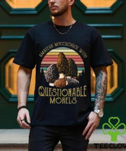official amateur mycologist with questionable morel mushroom vintage t shirt Unisex