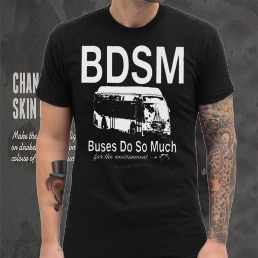 official josh vredevrooooom bdsm buses do so much for the environment 2023 shirt t shirt den
