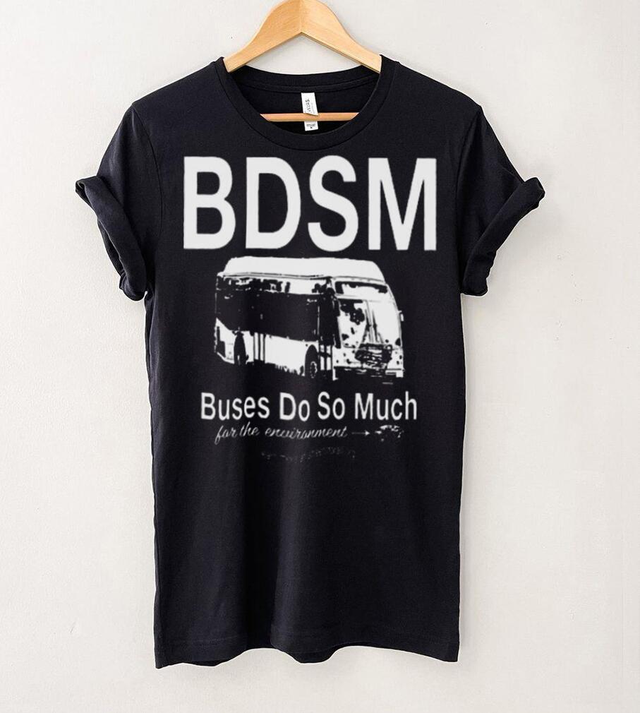 official josh vredevrooooom bdsm buses do so much for the environment 2023 shirt t shirt den official josh vredevrooooom bdsm buses do so much for the environment 2023 shirt t shirt den