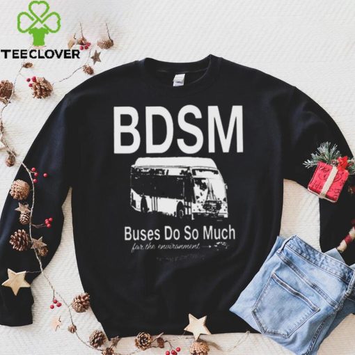 official josh vredevrooooom bdsm buses do so much for the environment 2023 shirt t shirt den