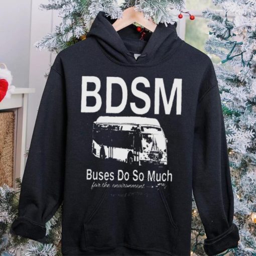 official josh vredevrooooom bdsm buses do so much for the environment 2023 shirt t shirt den
