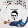 Maybe They_re Hearsay Papers t hoodie, sweater, longsleeve, shirt v-neck, t-shirt