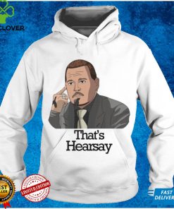 ohnny Depp Thats Hearsay T shirt