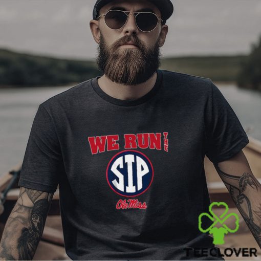 ole miss football we run the sip t shirt