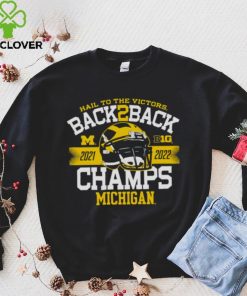 Michigan Wolverines hail to the victors back to back champs shirt