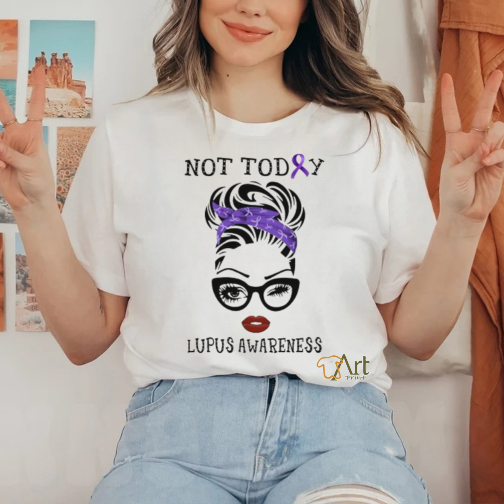 original not today lupus awareness shirt original not today lupus awareness shirt