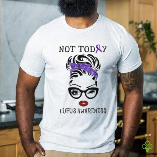 original not today lupus awareness shirt