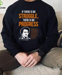 Frederick Douglass if there is no struggle there is no progress shirt