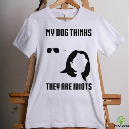 Joe Biden and Kamala Harris my dog thinks they are idiots hoodie, sweater, longsleeve, shirt v-neck, t-shirt
