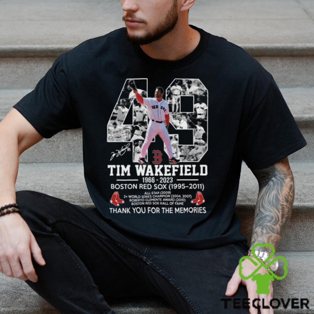 Tim wakefield 49 Boston red sox 1966 2023 memories shirt, hoodie, sweater,  long sleeve and tank top