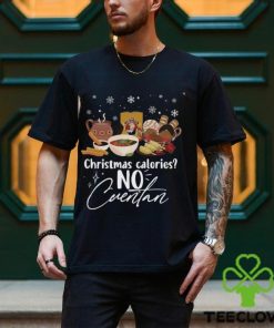 Christmas Calories No Cuentan Shirt