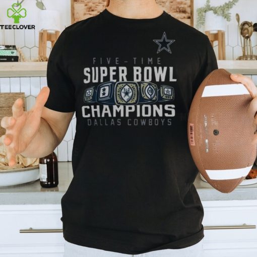 Dallas Cowboys Five time Super Bowl Champions 2023 T hoodie, sweater, longsleeve, shirt v-neck, t-shirt