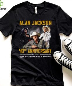 Alan Jackson 40th Anniversary 1983 – 2023 Thank You For The Music & Memories T Shirt