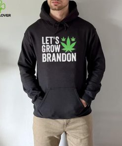 Lets Grow Brandon Weed Shirt2