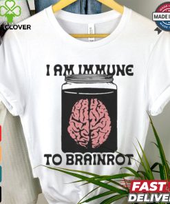 I Am Immune To Brainrot T shirt