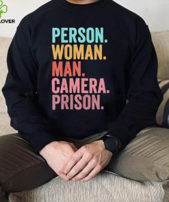 person woman man camera prison 2022 hoodie, sweater, longsleeve, shirt v-neck, t-shirt Shirt